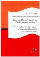 Sophie Lang - Film- und Serienfiguren als Gefährten der Kindheit?
