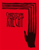 Christoph Knecht, Christoph Stephan Knecht - Christoph Knecht