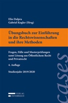 Elio Dalpra, Gabriel Kogler, Elio Dalpra, Gabriel Kogler - Übungsbuch zur Einführung in die Rechtswissenschaften und ihre Methoden