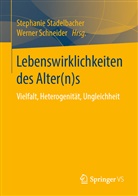 Schneider, Schneider, Werner Schneider, Stephani Stadelbacher, Stephanie Stadelbacher - Lebenswirklichkeiten des Alter(n)s