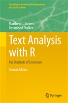 Matthew Jockers, Matthew L Jockers, Matthew L. Jockers, Rosamond Thalken - Text Analysis with R