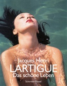 Jacques Henri Lartigue, Jacques-Henri Lartigue - Das schöne Leben