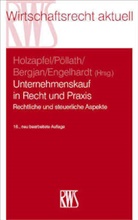 Reinhard Pöllath, Ralf Bergjan, Ralf Bergjan u a, Timo Engelhardt, Hans-Joachim Holzapfel, Reinhar Pöllath... - Unternehmenskauf in Recht und Praxis