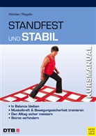 Petra Regelin, Jör Winkler, Jörn Winkler, Jörn (Dr. Winkler, Jörn (Dr.) Winkler - Kursmanual Standfest und stabil