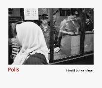 Haral Schwertfeger, Harald Schwertfeger - Harald Schwertfeger - Polis