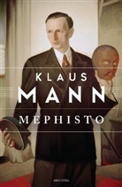 Klaus Mann - Mephisto