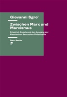 Giovanni Sgro' - Zwischen Marx und Marxismus