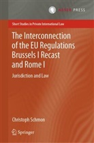 Christoph Schmon - The Interconnection of the EU Regulations Brussels I Recast and Rome I