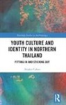 Anjalee Cohen - Youth Culture and Identity in Northern Thailand
