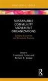 Francesca Weiner Forno, Francesca Forno, Richard R Weiner, Richard R. Weiner - Sustainable Community Movement Organizations