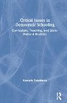 Kenneth Teitelbaum - Critical Issues in Democratic Schooling