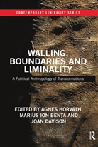 Agnes (University College Cork Horvath, Ben&amp;, Marius Ion Ben¿a, Marius Ion Bența, Marius Ion Benta, Marius Ion Benţa... - Walling, Boundaries and Liminality