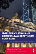 Clara Ho-yan Chan - Legal Translation and Bilingual Law Drafting in Hong Kong