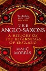 Marc Morris - The Anglo-Saxons