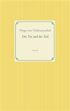 Hugo Von Hofmannsthal, Hugo von Hofmannsthal - Der Tor und der Tod