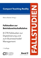 Marc Becker, Marco Becker - Fallstudien zur Betriebswirtschaftslehre - Band 9