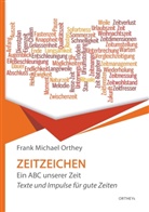 Frank Michael Orthey - Zeitzeichen
