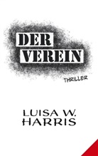 Luisa W Harris, Luisa W. Harris - Der Verein
