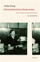 Stefan Zweig, Stephan Resch - "Worte haben keine Macht mehr"