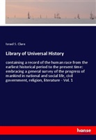 Israel S Clare, Israel S. Clare - Library of Universal History