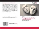 Alma Mathar - Pedagogía teatral y trabajo social