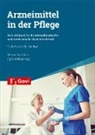 Speckner, Speckner, Werner Speckner, Egi Strehl, Egid Strehl - Arzneimittel in der Pflege
