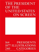 Lea Michel, Lea N. Michel, Teresa Rudolf, Ludovic Balland, Julia Blume - The President of the United States on Screen