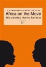 Hana Horáková, Stephani Rudwick, Stephanie Rudwick, Martin Schmiedl - Africa on the Move