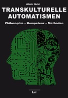 Almir Ibric - Transkulturelle Automatismen