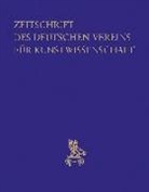 Deutscher Verein Für Kunstwissenschaft - Zeitschrift des Deutschen Vereins für Kunstwissenschaft