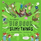 Imogen Russell Williams, Binny Talib, Talib Binny - The Ladybird Big Book of Slimy Things