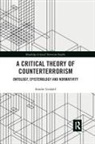 Sondre Lindahl - Critical Theory of Counterterrorism