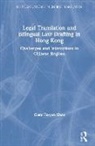 Clara Ho-Yan Chan - Legal Translation and Bilingual Law Drafting in Hong Kong