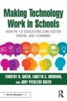Loretta C Donovan, Loretta C. Donovan, Jody Peerless Green, Tim D. Green, Tim D. (California State University Green, Timothy D Green... - Making Technology Work in Schools