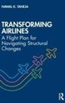 Nawal K Taneja, Nawal K. Taneja, Nawal K. (Faculty Emeritus Taneja - Transforming Airlines