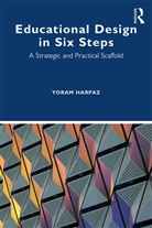 Yoram Harpaz - Educational Design in Six Steps