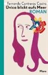 Fernando Contreras Castro, Yvonne Kuschel, Birgit Weilguny - Única blickt aufs Meer