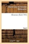 Montesquieu, Montesquieu-C L S - Oeuvres. tome 2