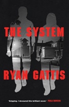 Ryan Gattis, Gattis Ryan - The System