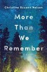 Christina Suzann Nelson - More Than We Remember