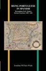 Jonathan William Wade - Being Portuguese in Spanish