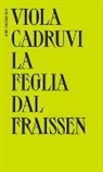 Viola Cadruvi - La feglia dal fraissen