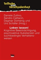 CATTACIN ZULLINO, Sandro Cattacin, Dag Domenig, Dagmar Domenig, Urs Schäfer, Daniele Zullino - LEBEN LASSEN!