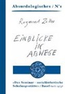 Raymond Zoller - Einblicke in Abwege