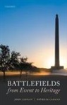 John Carman, John (Senior Lecturer in Heritage Valuatio Carman, John (Senior lecturer in Heritage Valuation Carman, Patricia Carman, Patricia (Honorary Research Fellow Carman, Carman John... - Battlefields From Event to Heritage