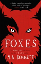 M A Bennett, M. A. Bennett - Foxes