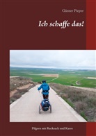 Günter Pieper - Ich schaffe das!