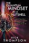 Rick Thompson - The Quantum Mindset in a Nutshell