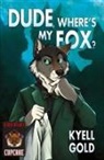 Kyell Gold - Dude, Where's My Fox?