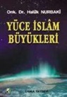 Haluk Nurbaki - Yüce Islam Büyükleri